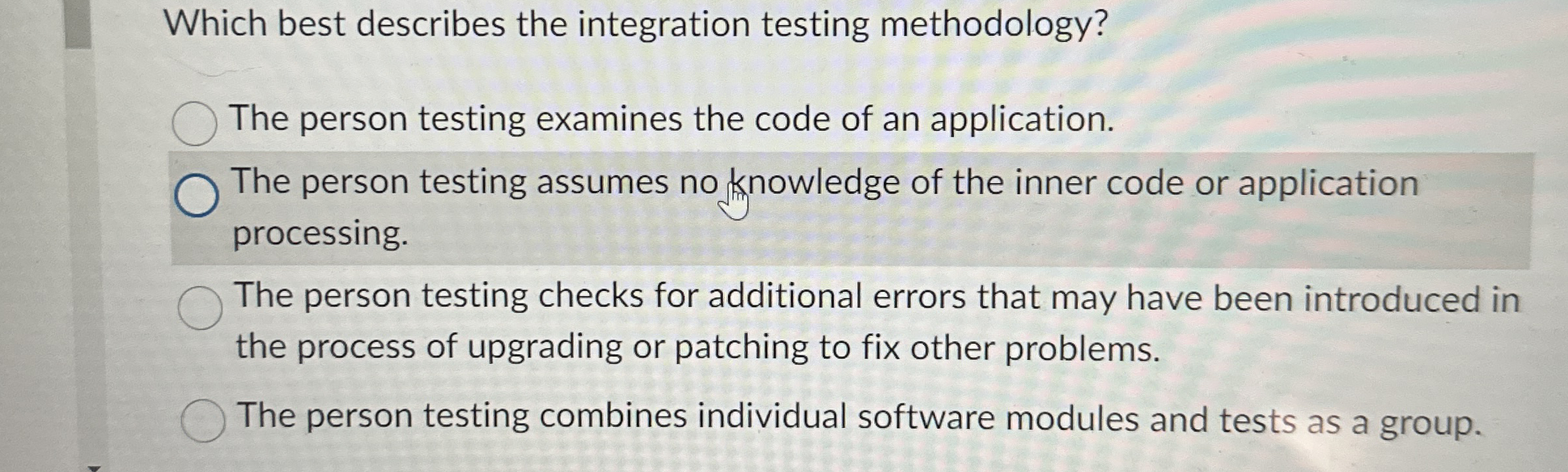 Which best describes the integration testing