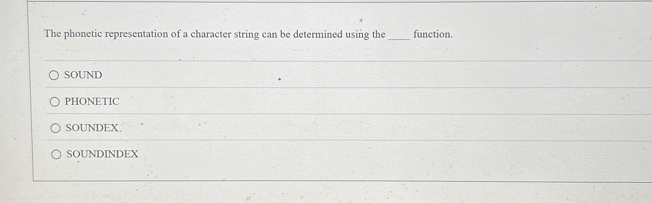 The phonetic representation of a character string