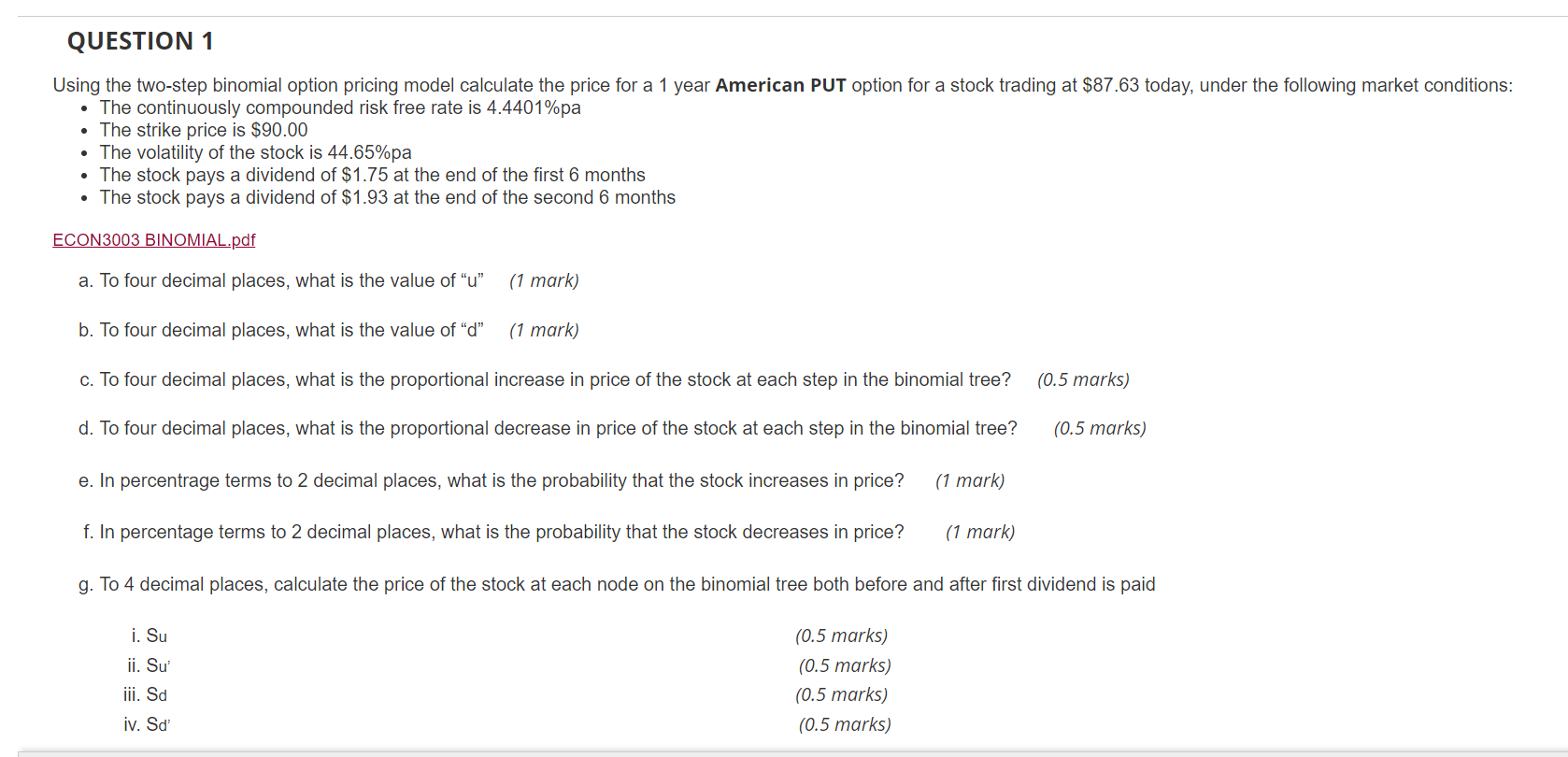 QUESTION 1 Using the two-step binomial option