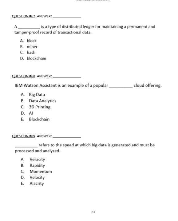 QUESTION # 6 7 ANSWER: A is a type of distributed
