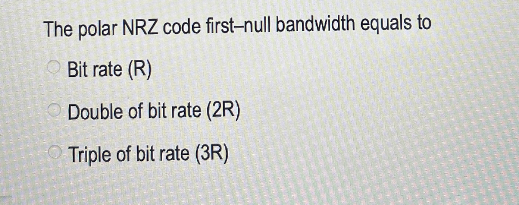The polar NRZ code first - null bandwidth equals