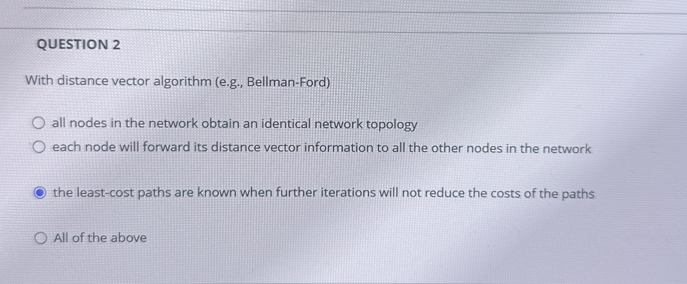 QUESTION 2 With distance vector algorithm ( e . g