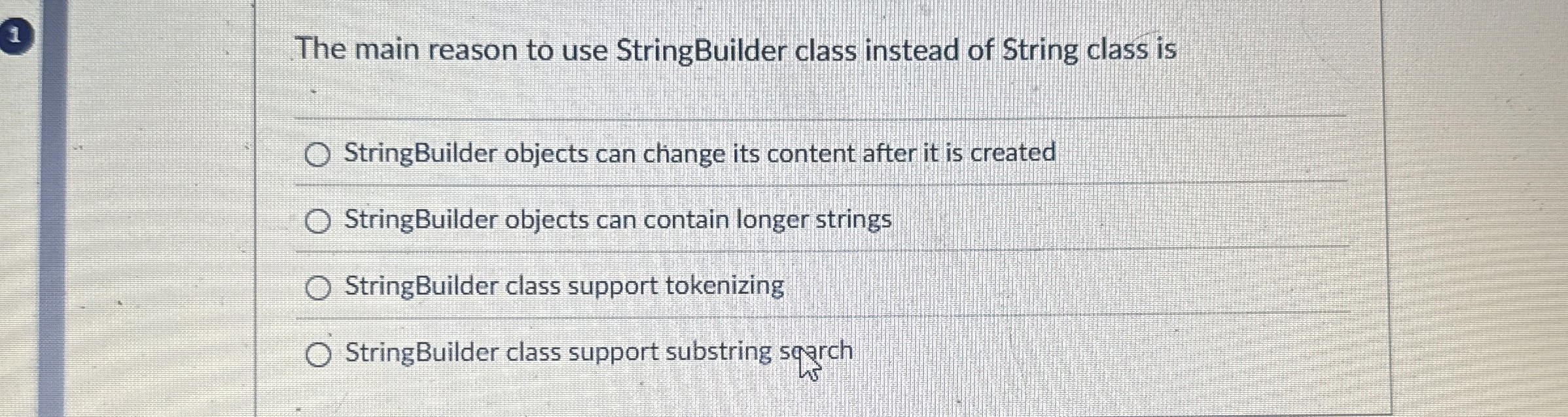 The main reason to use StringBuilder class