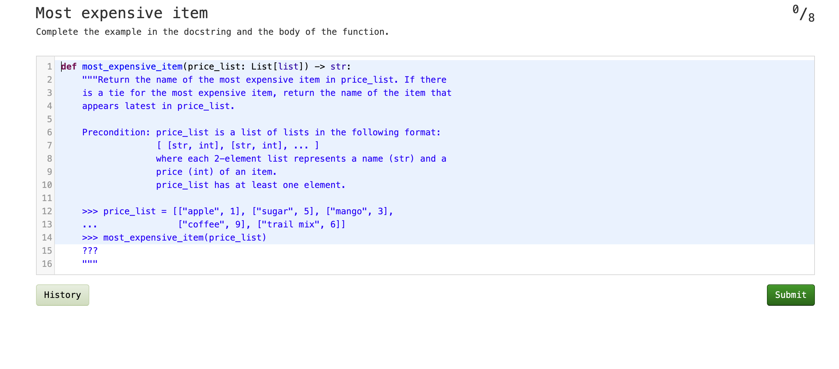 Most expensive item Complete the example in the