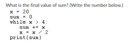 What is the final value of sum? ( Write the