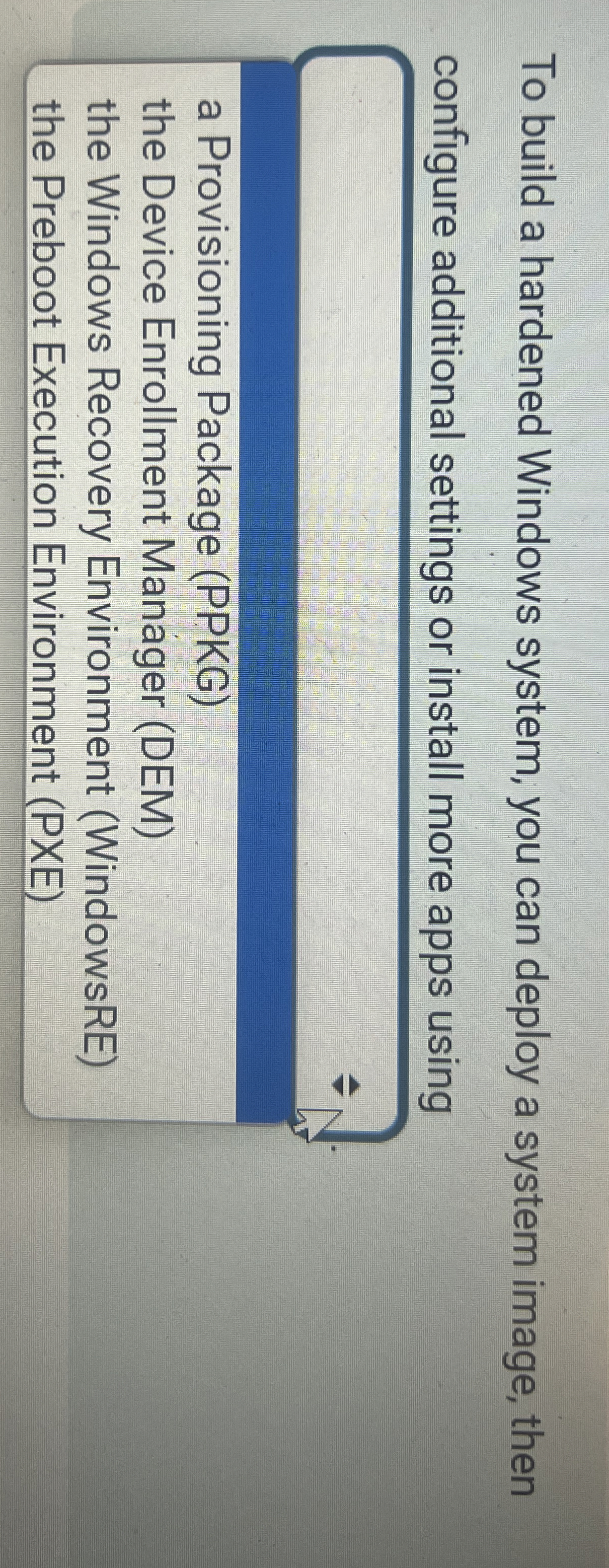 To build a hardened Windows system, you can