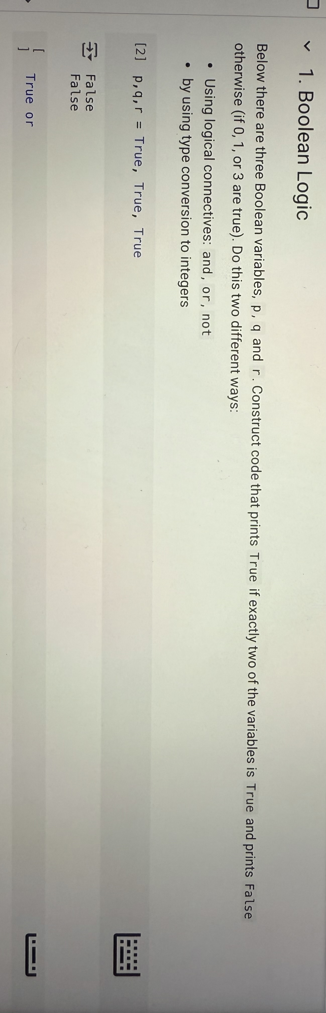 1 . Boolean Logic Below there are three Boolean