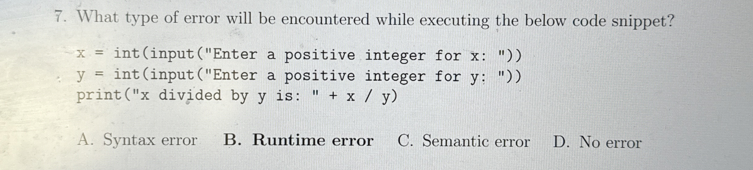 What type of error will be encountered while