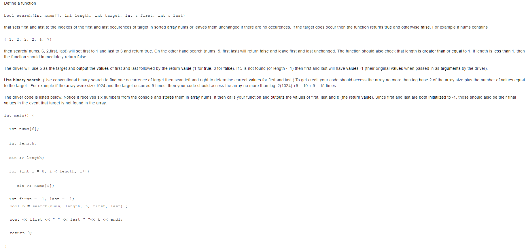 Define a function bool search ( int nums [ ] ,