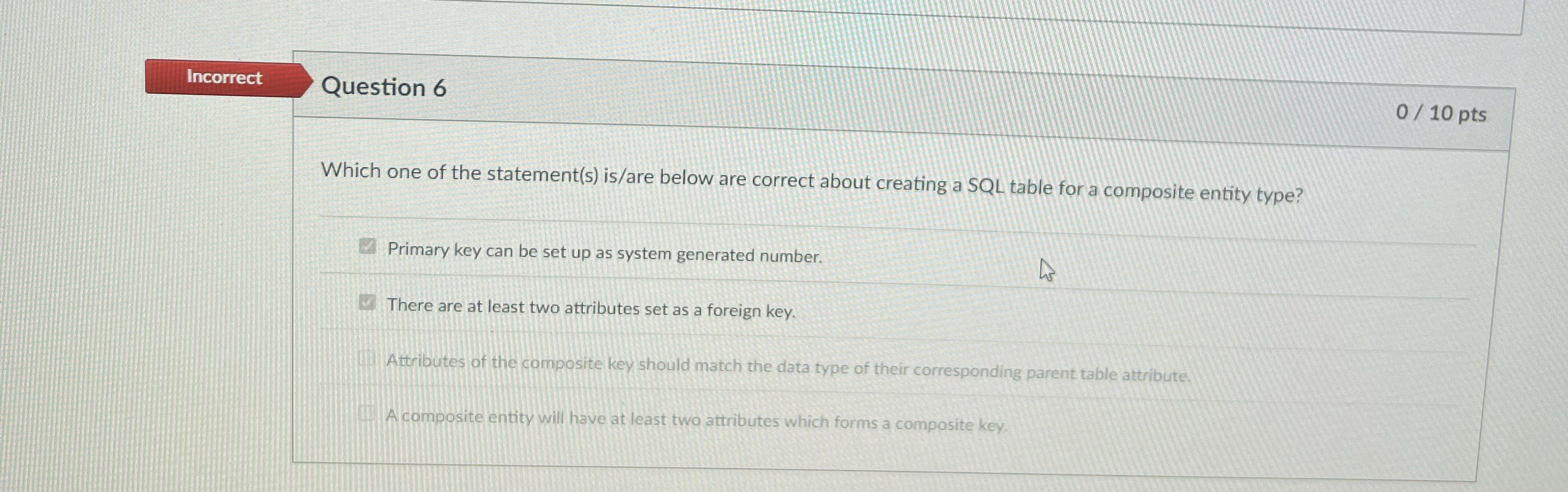 Question 6 Which one of the statement ( s ) is /