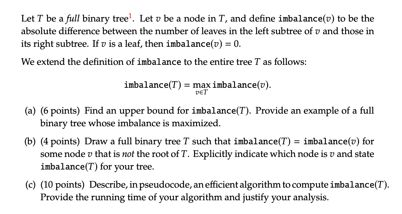 Let T be a full binary tree. Let v be a node in T