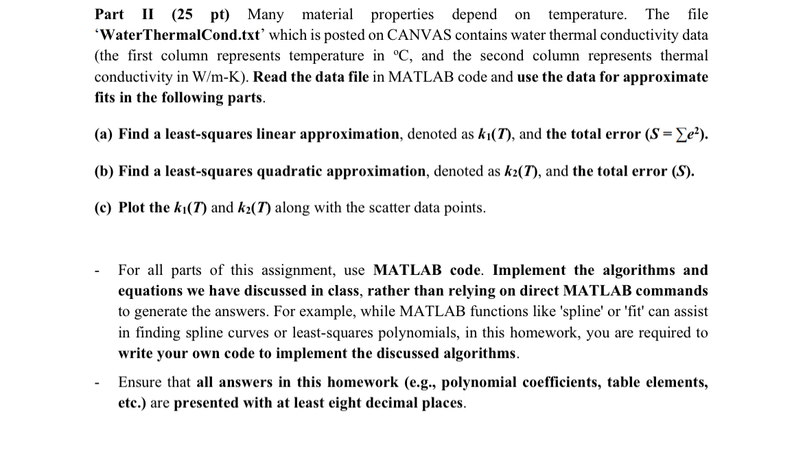 For all parts of this assignment, use MATLAB
