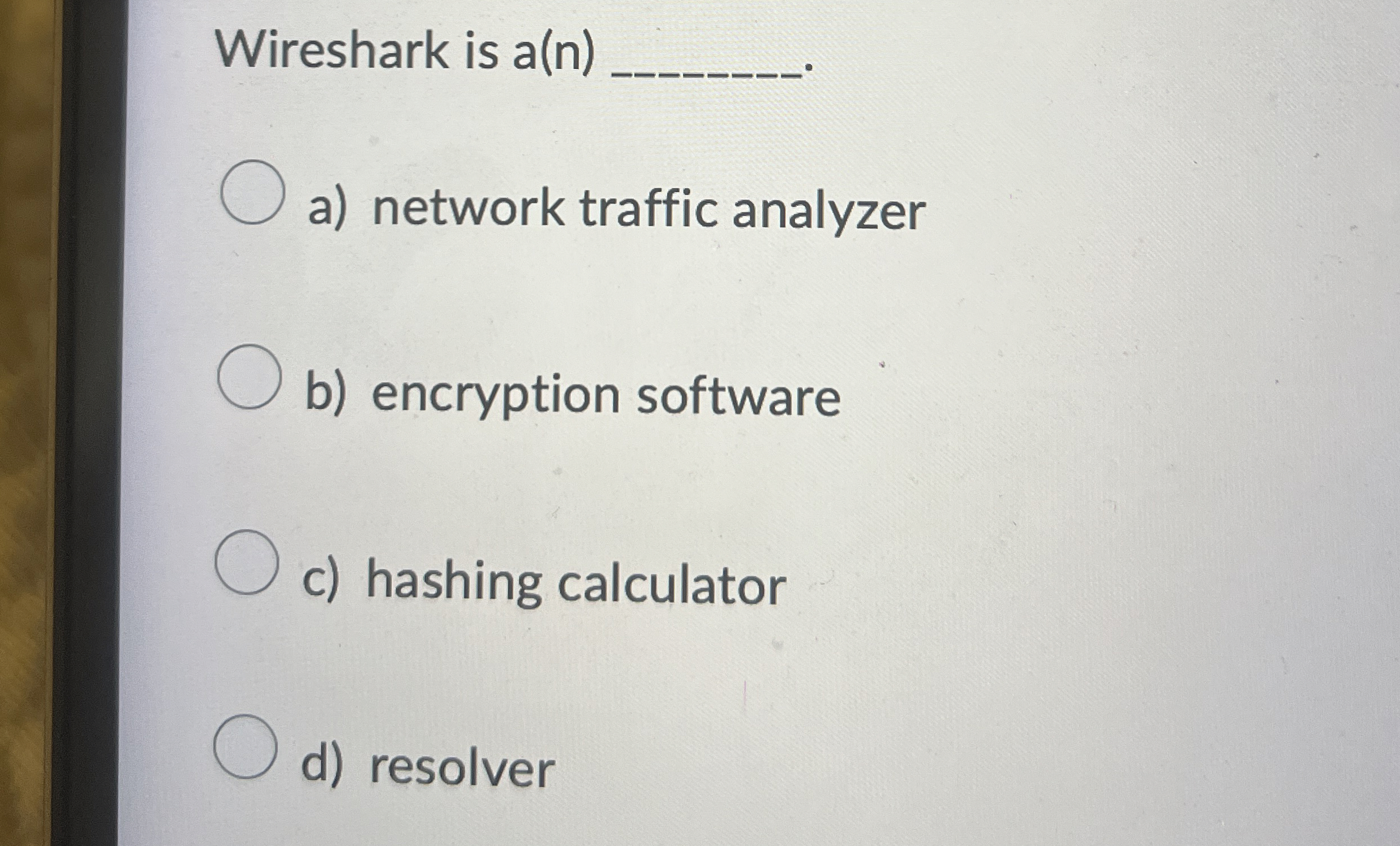 Wireshark is a ( n ) q , a ) network traffic