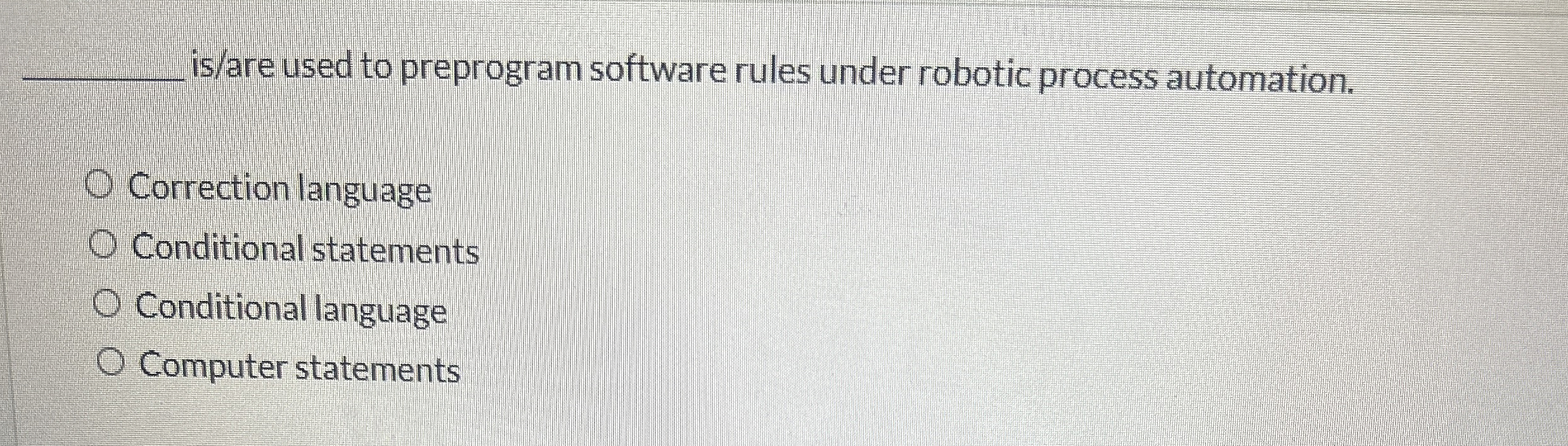 q , is / are used to preprogram software rules