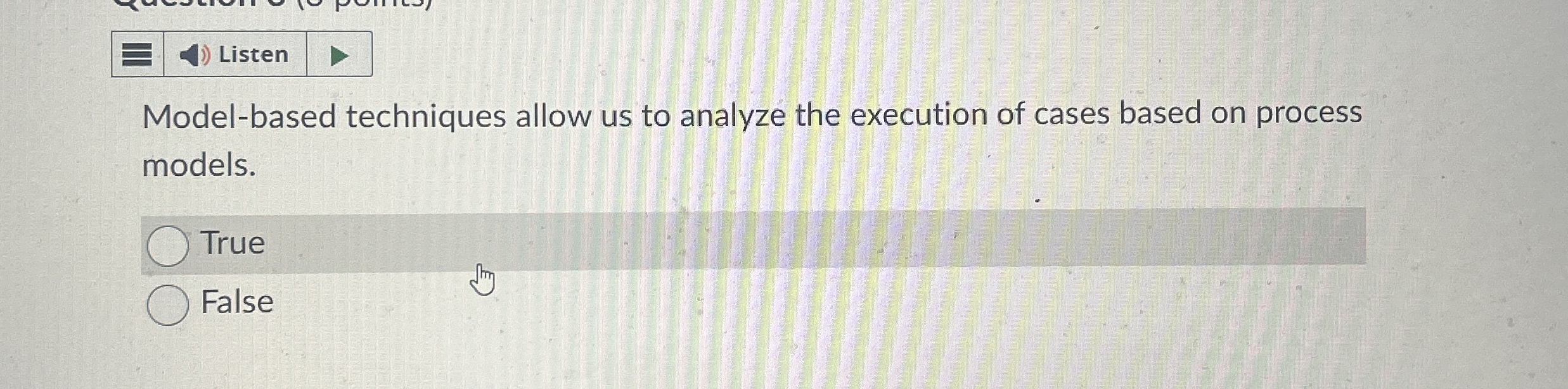 Listen Model - based techniques allow us to