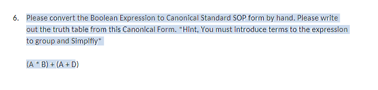 6 . Please convert the Boolean Expression to