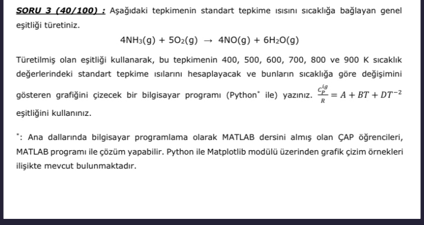 SORU 3 ( 4 0 / 1 0 0 ) : A a daki tepkimenin