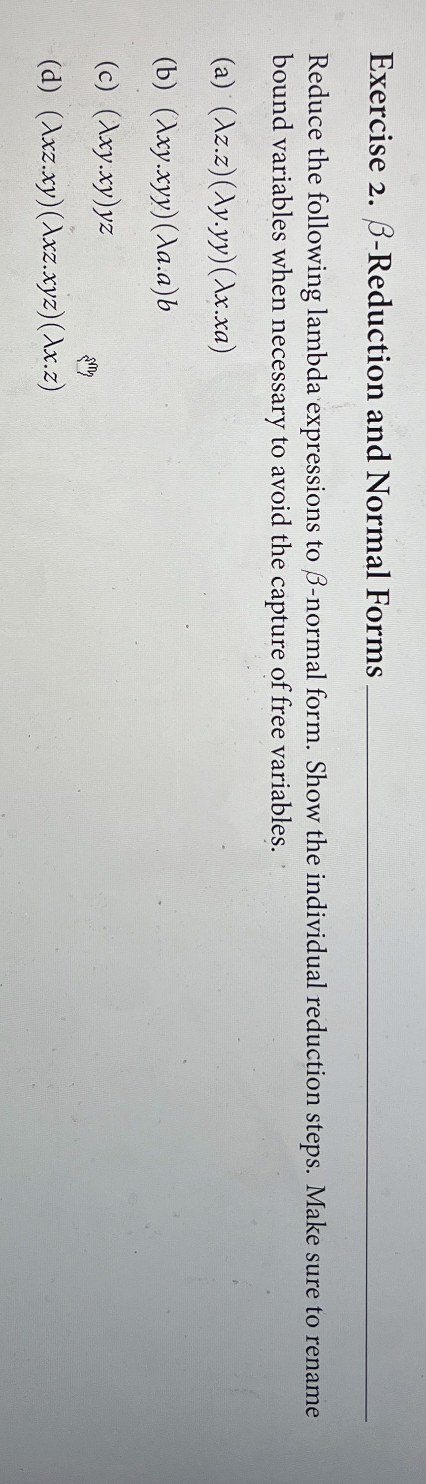 Reduce the following lambda expressions to -