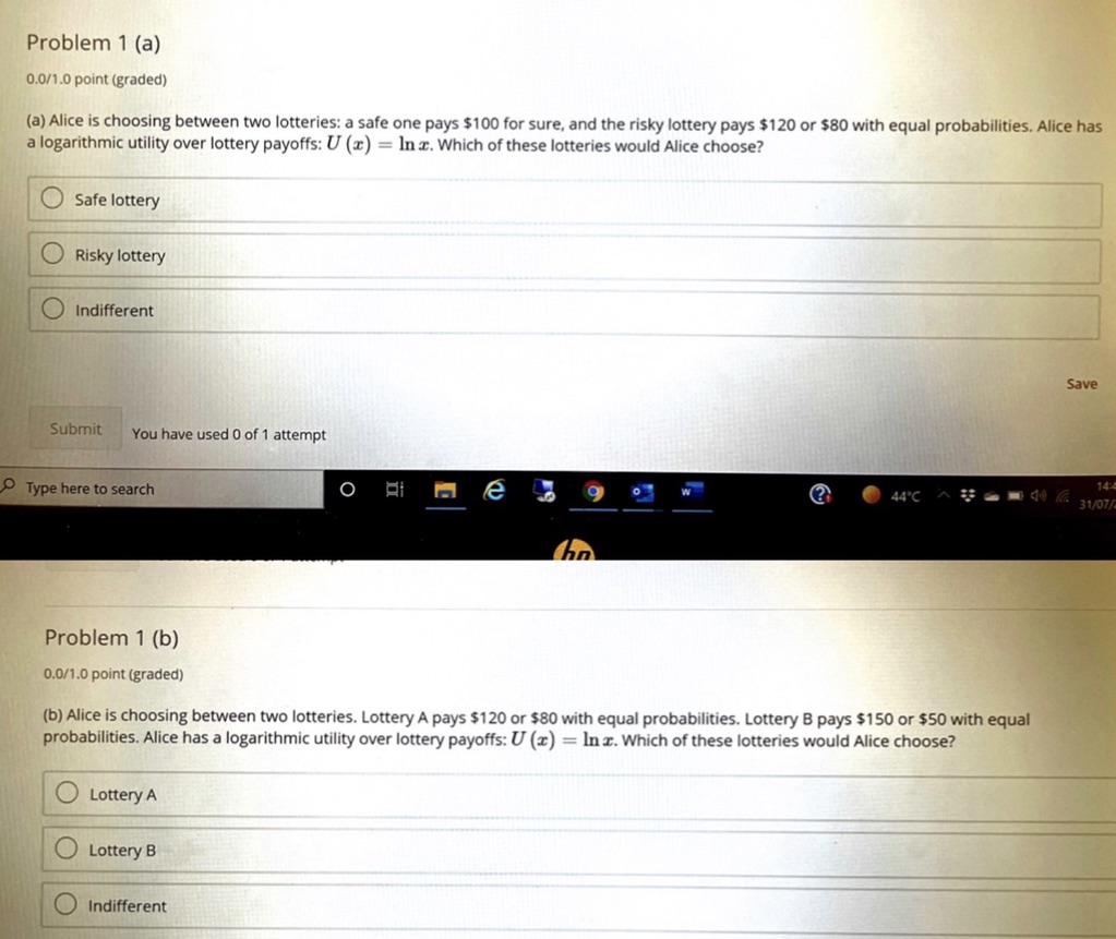 Problem 1 (a) 0.0/1.0 point (graded) (a) Alice is