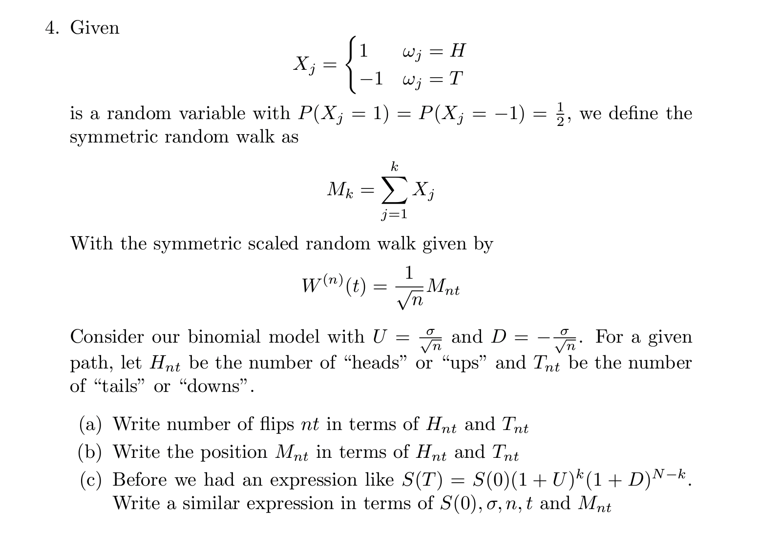 4. Given Xj = 1 Wj = H -1 wj =T is a random
