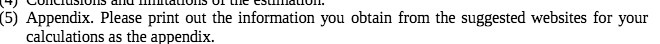 (5) Appendix. Please print out the information