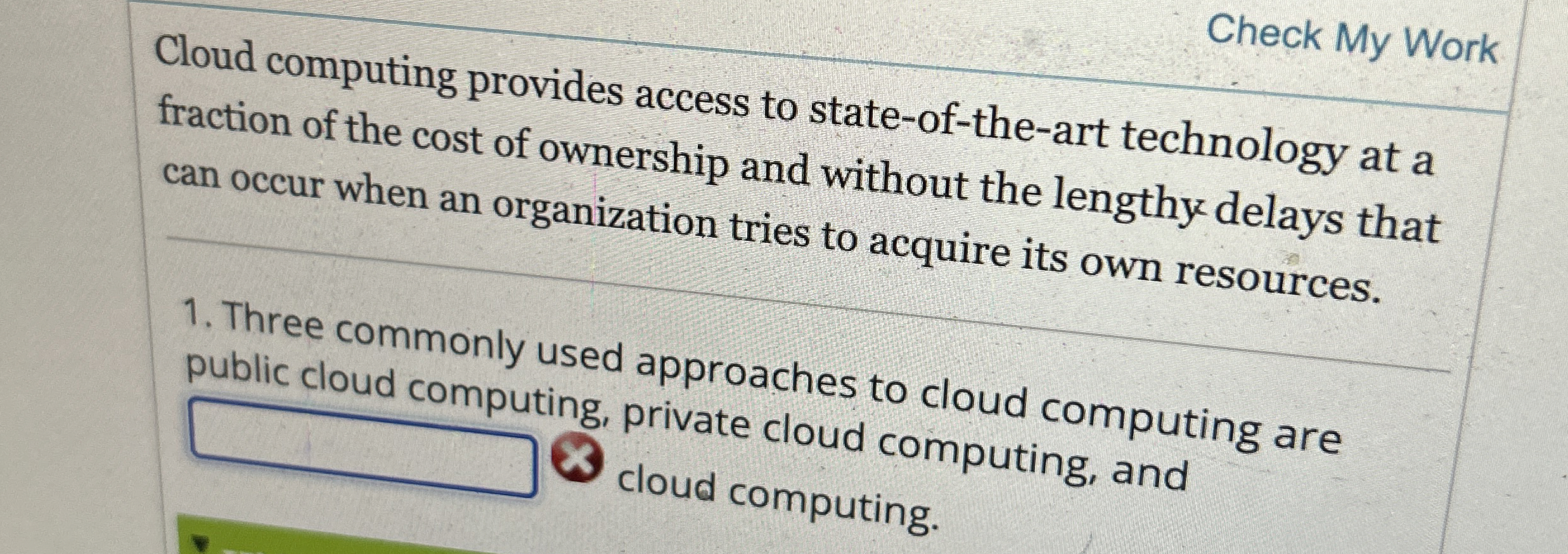 Check My Work Cloud computing provides access to