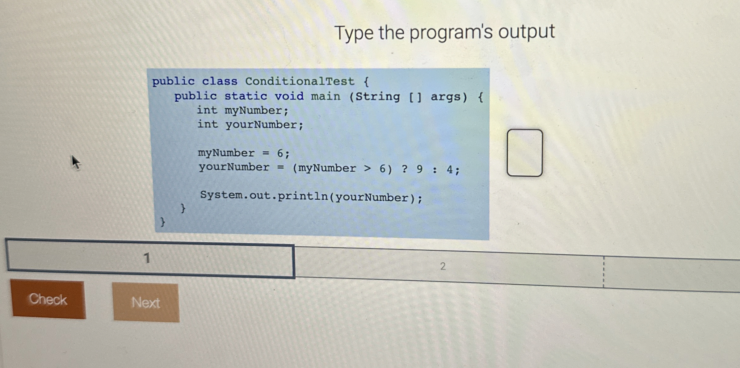 Type the program's output public class