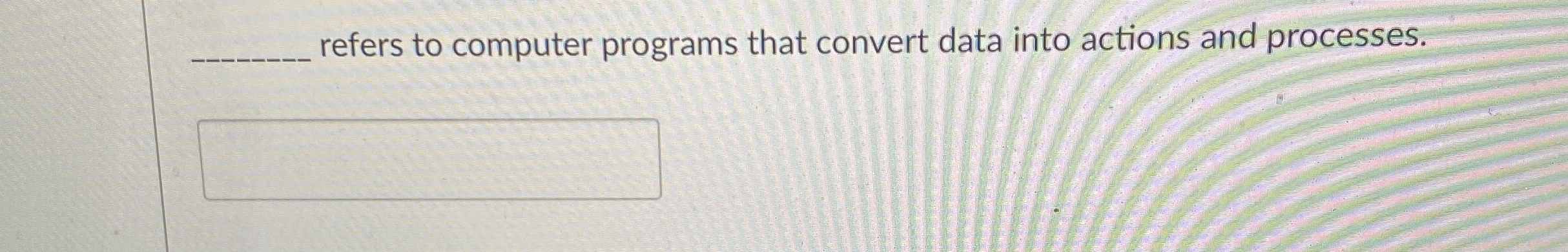 refers to computer programs that convert data