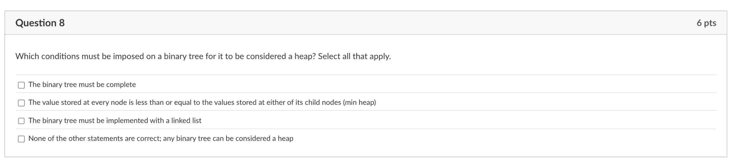 Question 8 Which conditions must be imposed on a