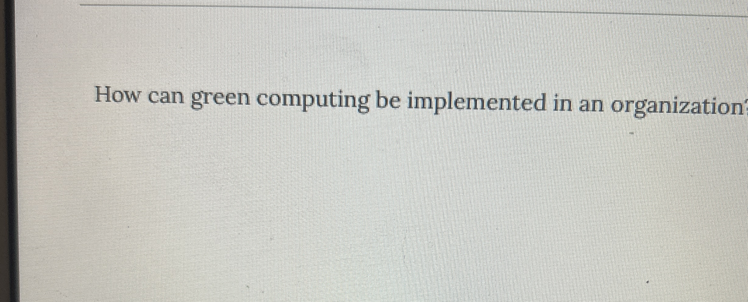 How can green computing be implemented in an