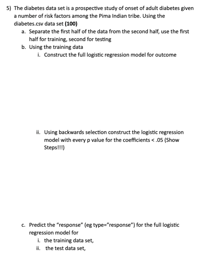 5 ) The diabetes data set is a prospective study