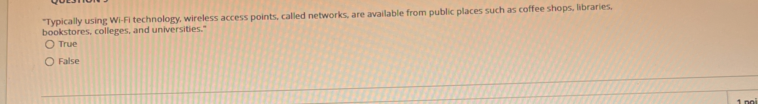 "Typically using Wi - Fi technology, wireless