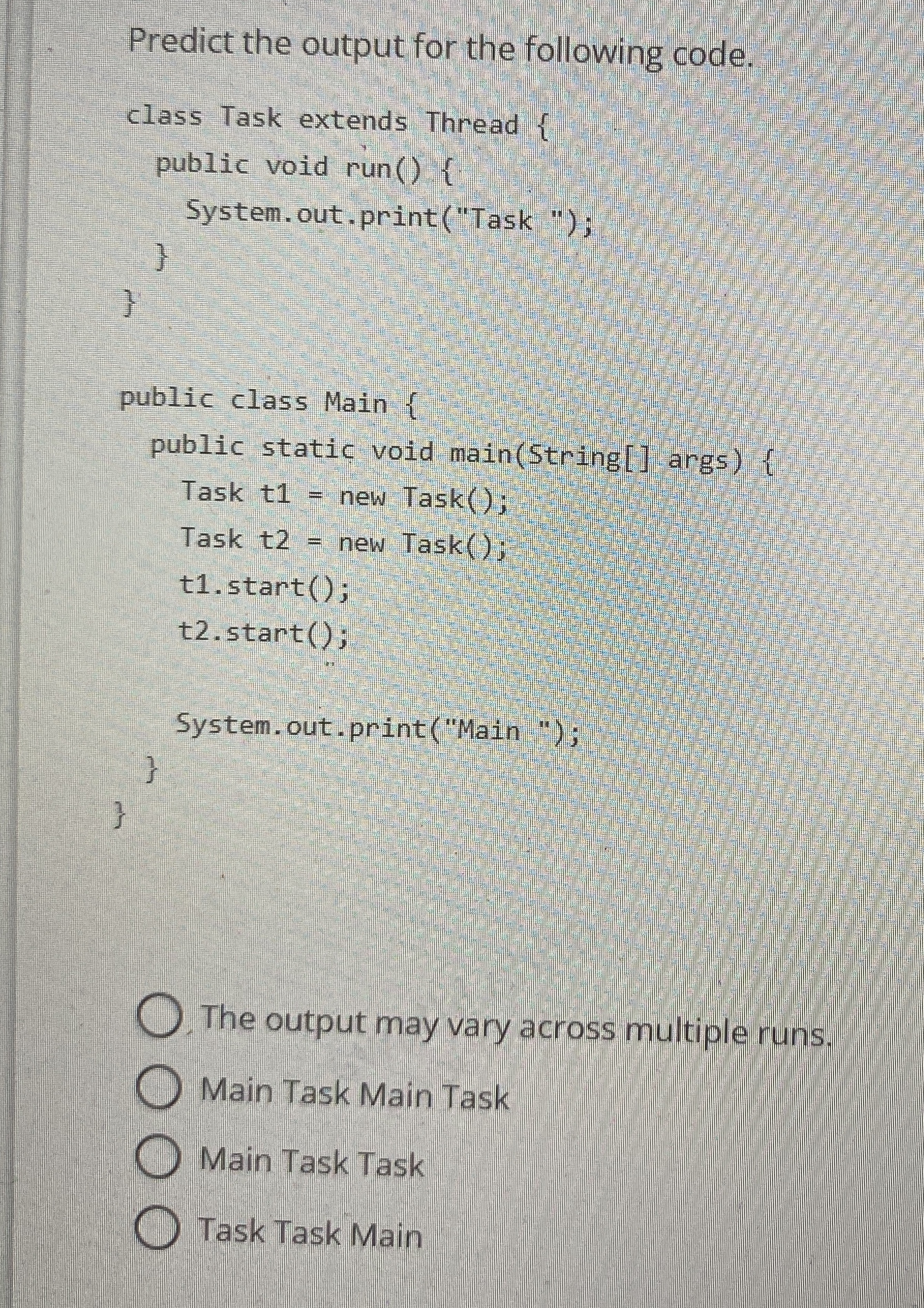 Predict the output for the following code. class