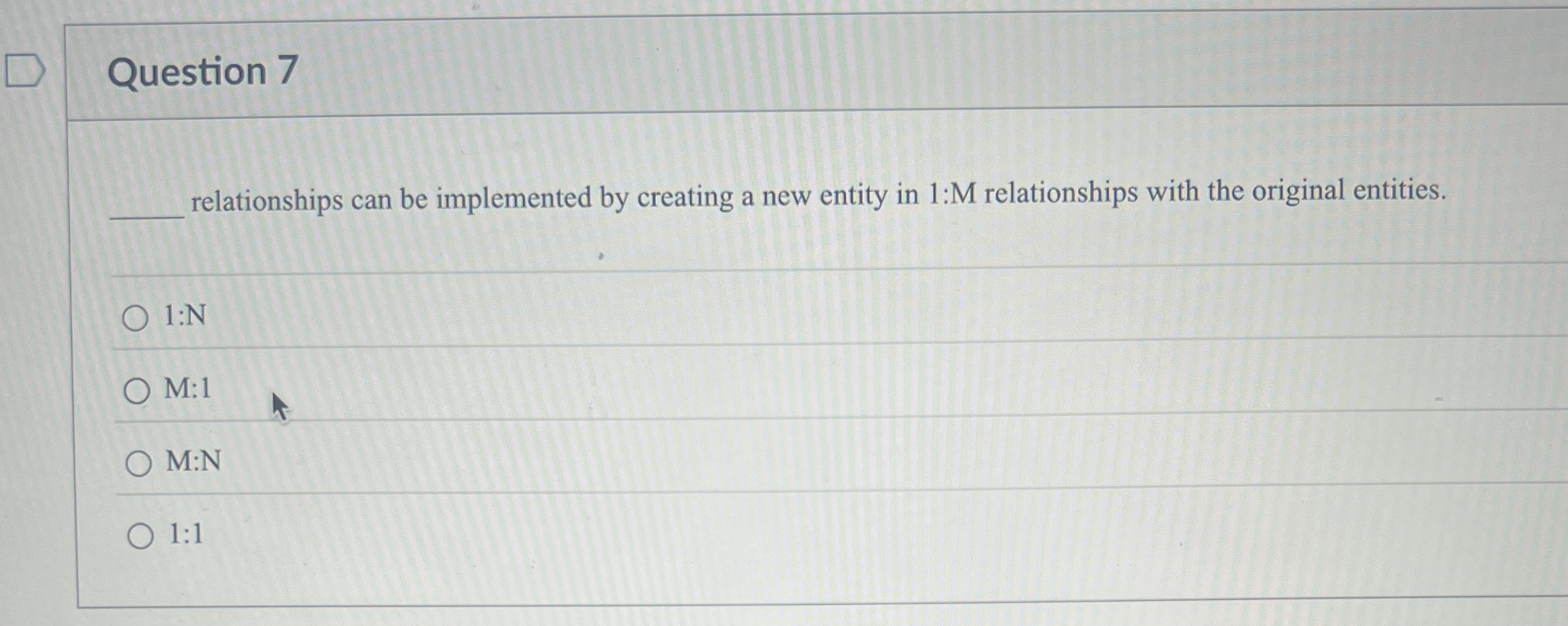 Question 7 relationships can be implemented by