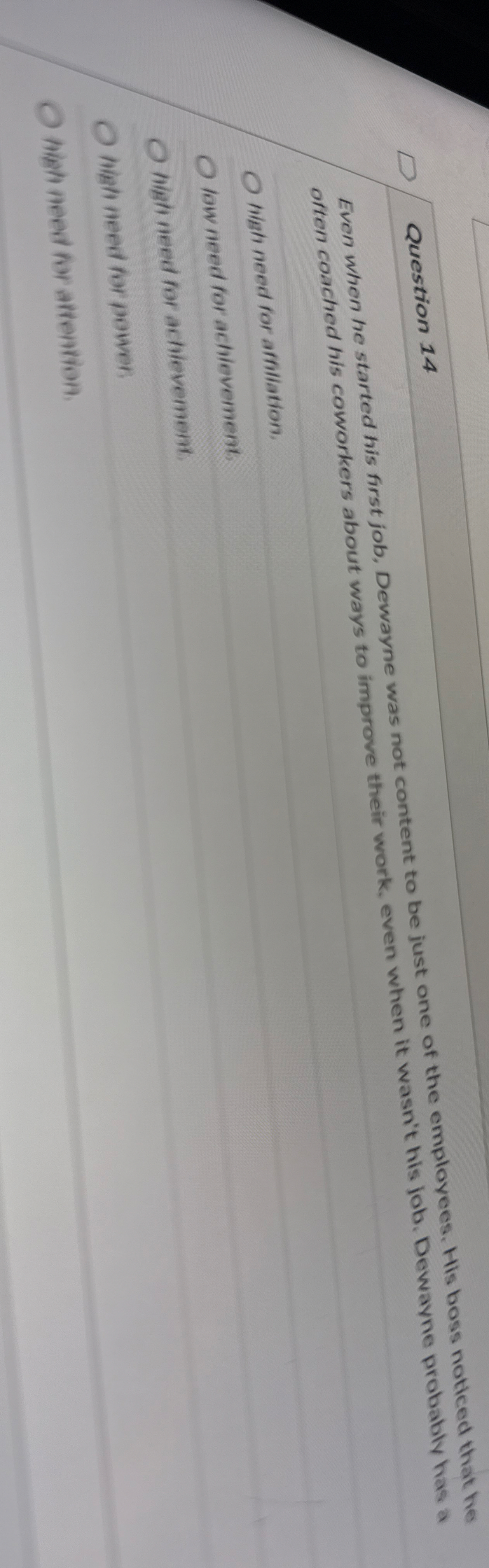 Question 1 4 Even when he started his first job,