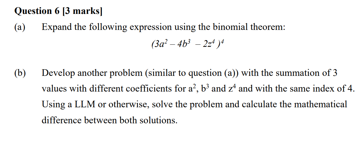 Question 6 [ 3 marks ] ( a ) Expand the following