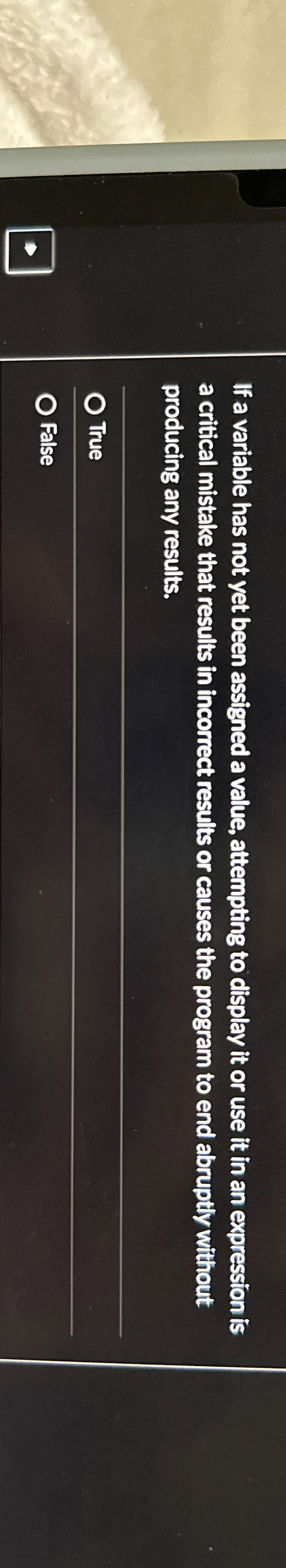 If a variable has not yet been assigned a value,