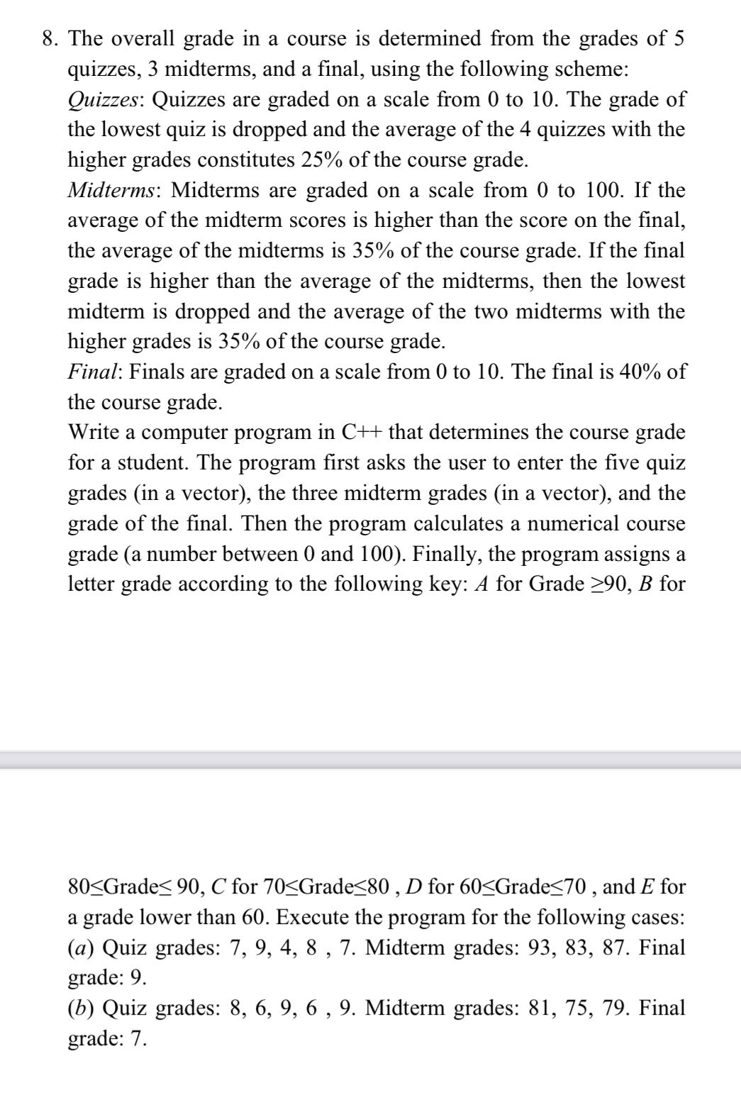Write C + + progtam to answer this question. The