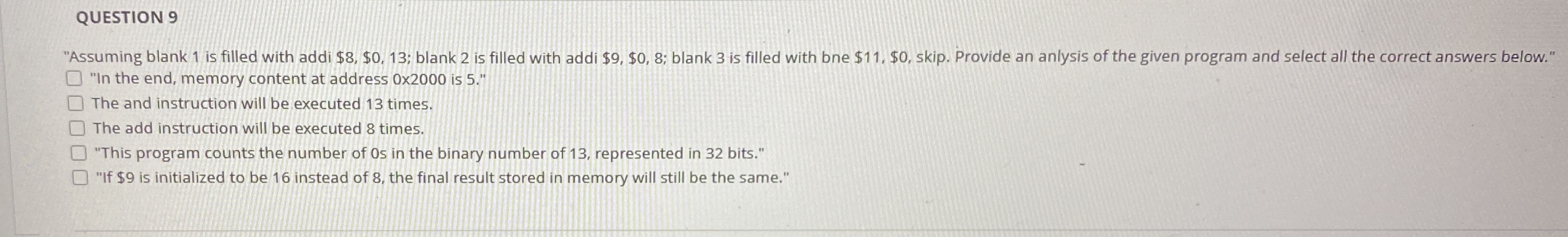 QUESTION 9 "Assuming blank 1 is filled with addi