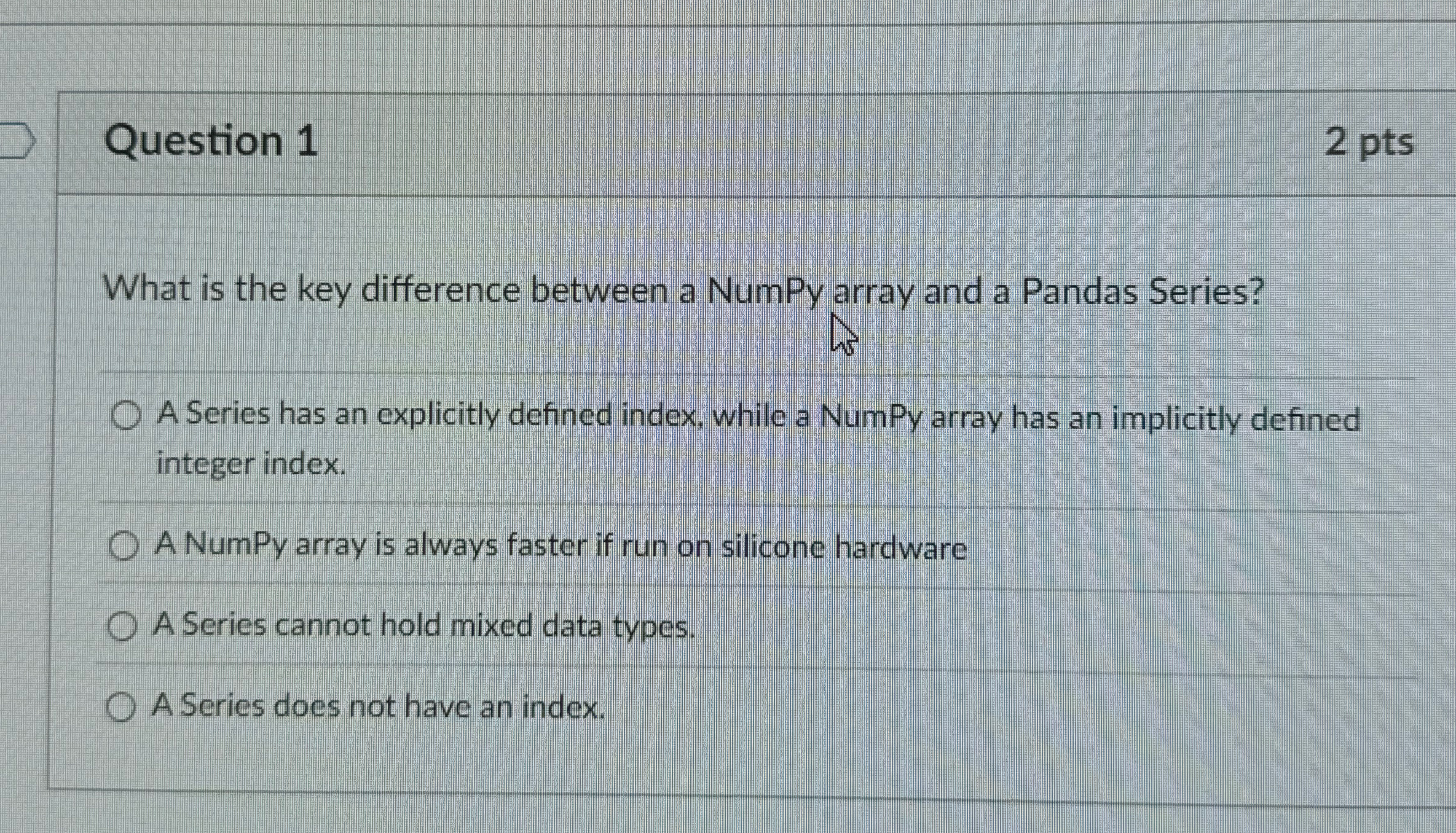 Question 1 What is the key difference between a
