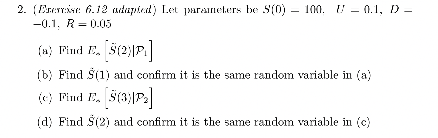 2. ( Exercise 6.12 adapted ) Let parameters be