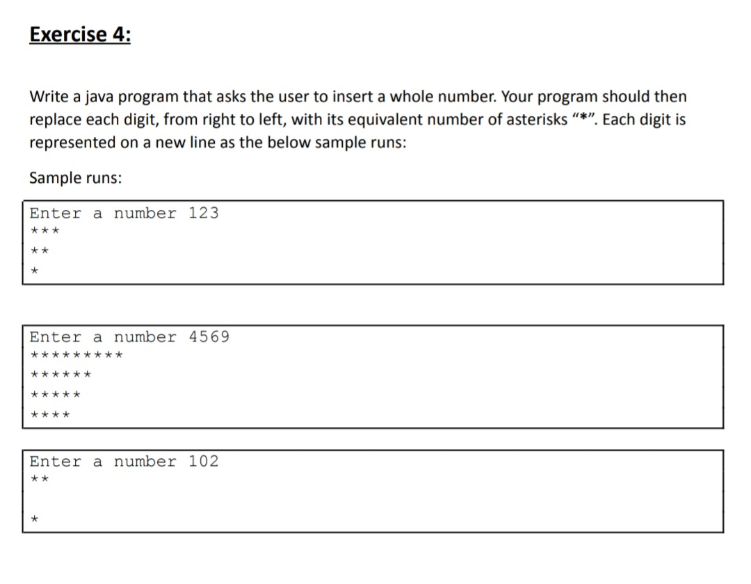 Exercise 4 : ( Write the code in java language