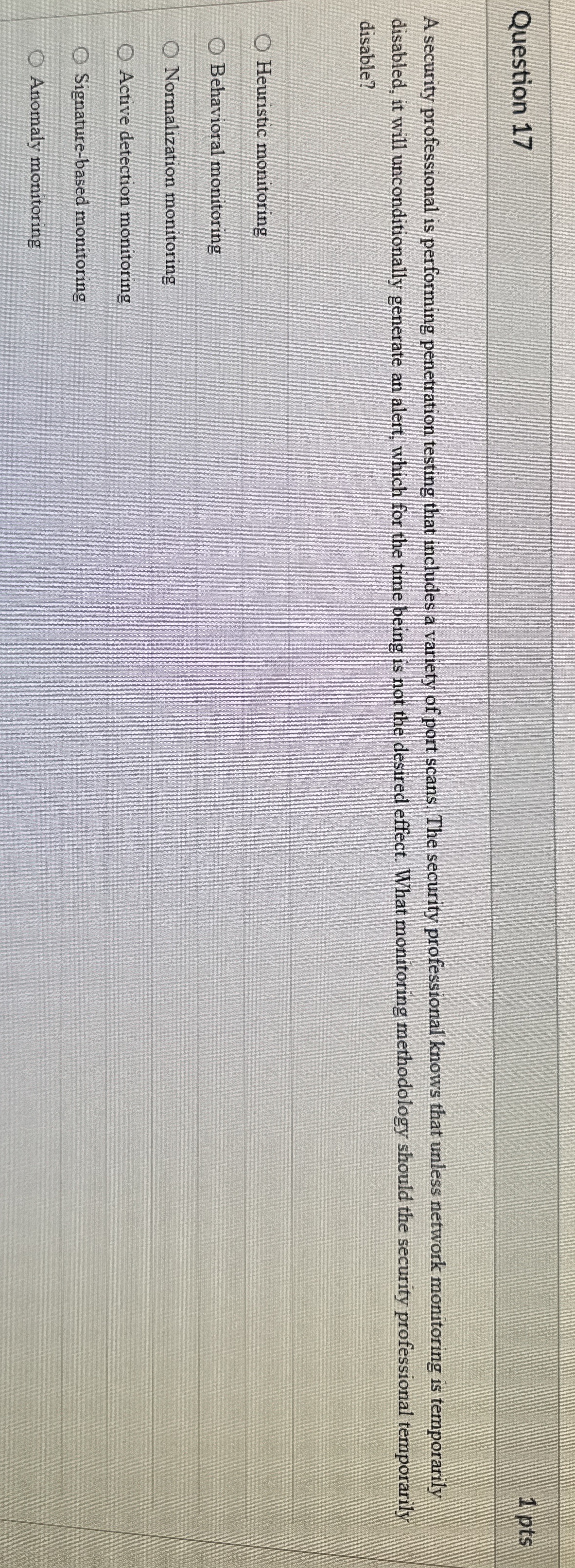 Question 1 7 A security professional is