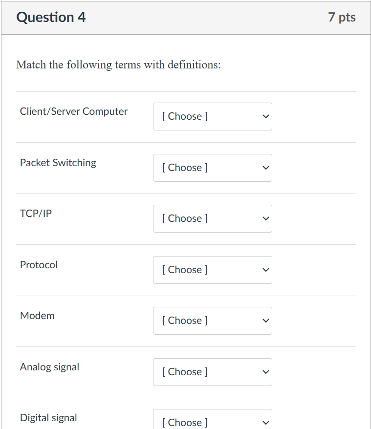 Question 4 Match the following terms with