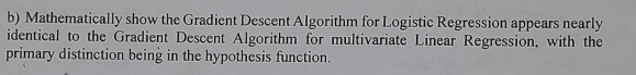 b ) Mathematically show the Gradient Descent