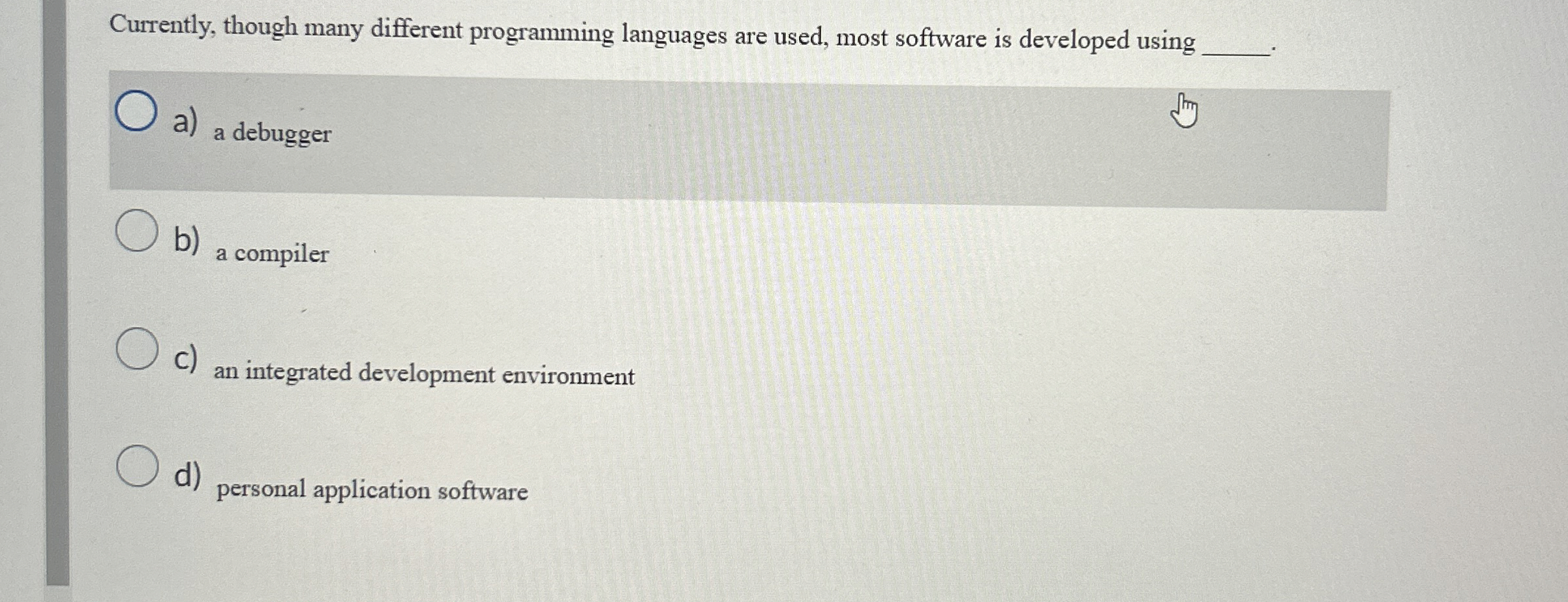 Currently, though many different programming