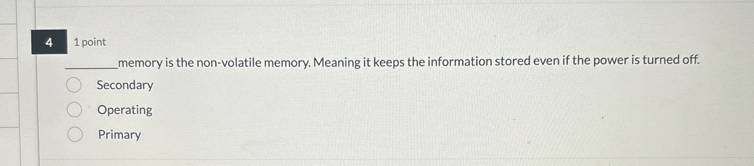 4 1 point memory is the non - volatile memory.