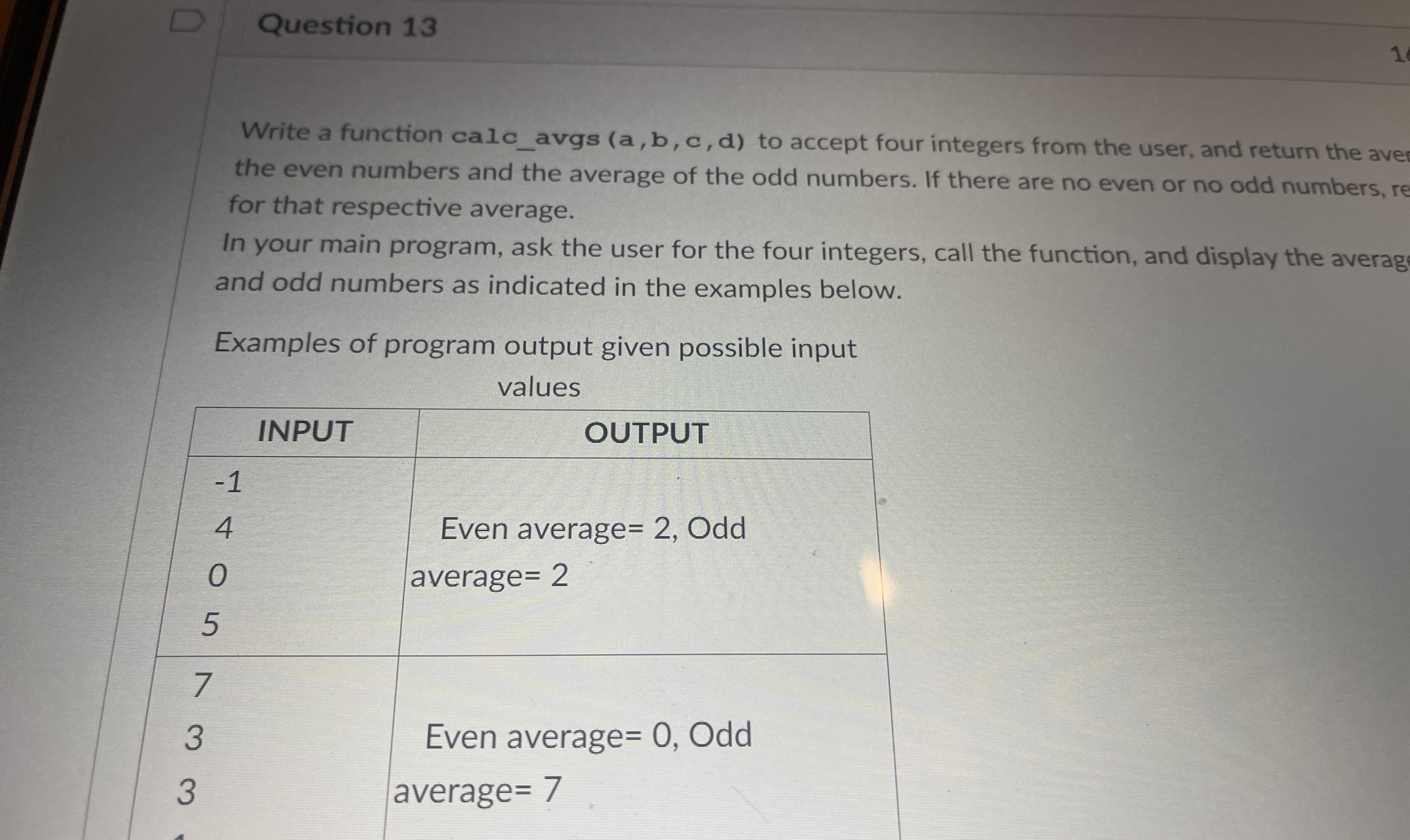 Question 1 3 Write a function calc _ avgs ( a , b