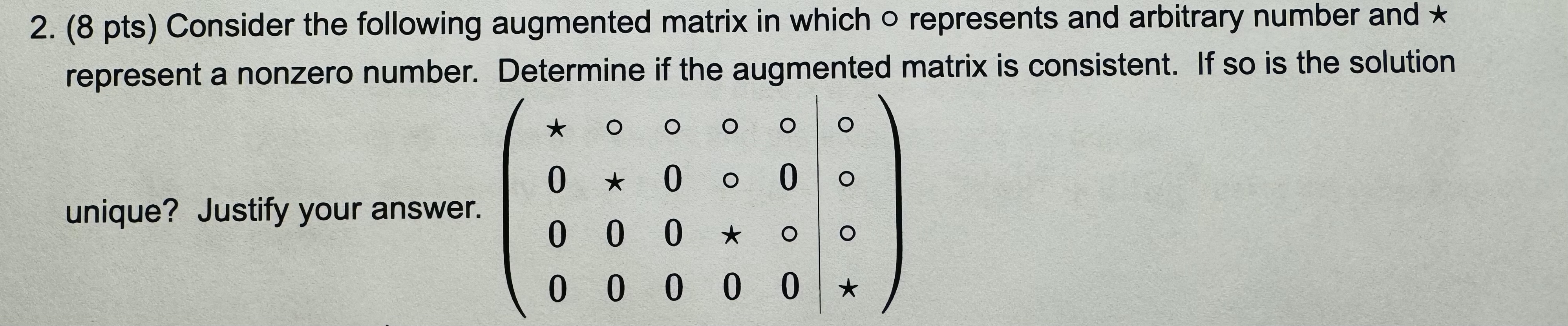 ( 8 pts ) Consider the following augmented matrix