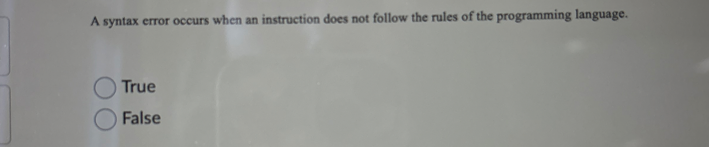 A syntax error occurs when an instruction does